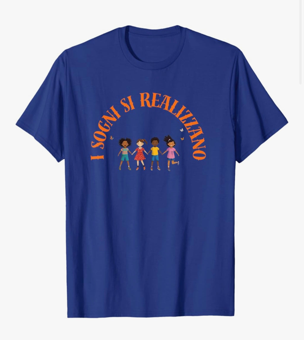 T-Shirt "I Sogni si Realizzano"