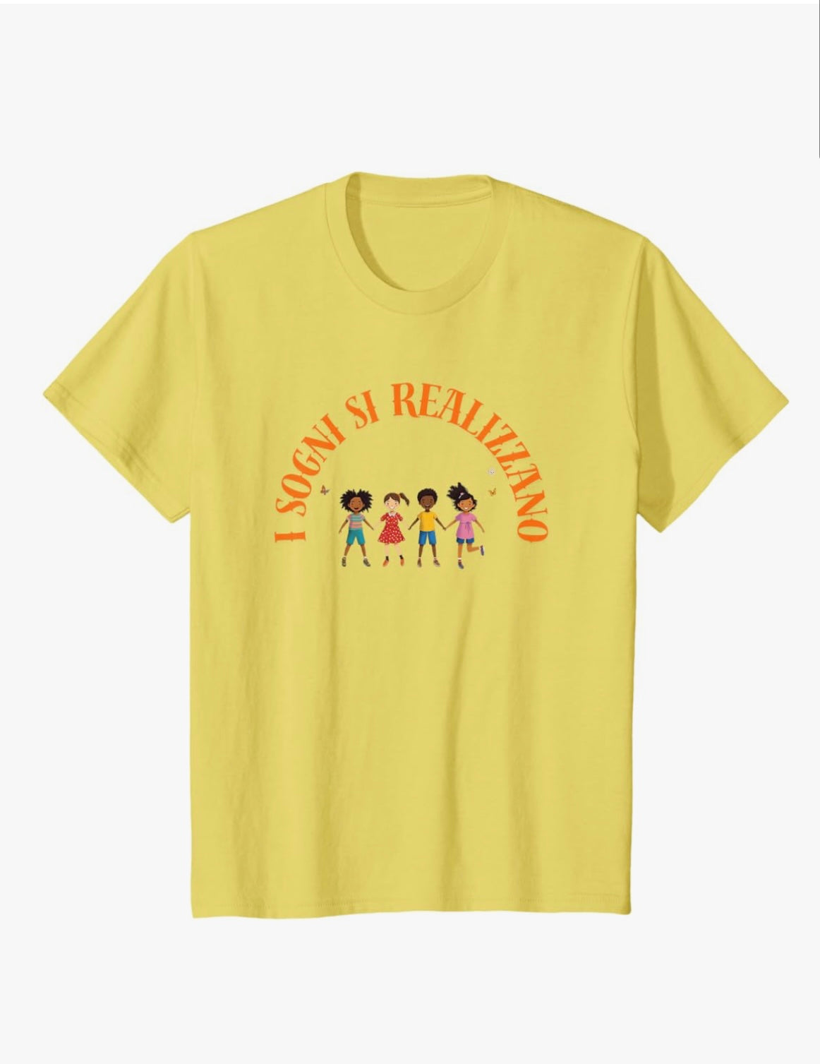 T-Shirt "I Sogni si Realizzano"